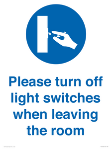 Please turn off light switches when leaving the room